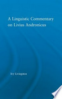 A linguistic commentary on Livius Andronicus /