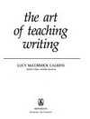 The art of teaching writing /
