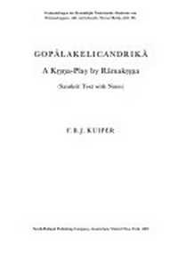 Gopālakelicandrikā : a Kṛṣṇa-play /