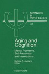 Aging and cognition : mental processes, self-awareness and interventions /