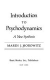 Introduction to psychodynamics : a new synthesis /