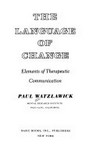 The language of change : elements of therapeutic communication /
