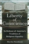 Liberty of conscience : in defense of America's tradition of religious equality /
