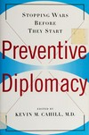 Preventive diplomacy : stopping wars before they start /
