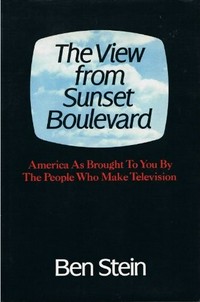 The view from Sunset Boulevard : America as brought to you by the people who make television /