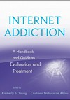 Internet addiction : a handbook and guide to evaluation and treatment /