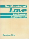 The meaning of love in human experience /