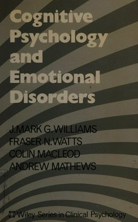 Cognitive psychology and emotional disorders /