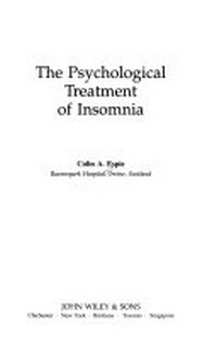 The psychological treatment of insomnia /