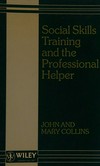 Social skills training and the professional helper /