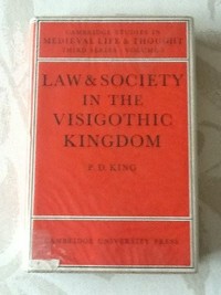 Law and society in the Visigothic kingdom /