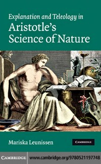 Explanation and teleology in Aristotle's science of nature /