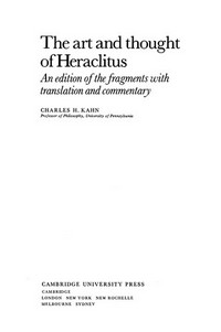 The art and thought of Heraclitus : an edition of the fragments with translation and commentary /