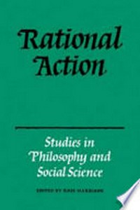 Rational action : studies in philosophy and social science /