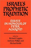 Israel's prophetic tradition : essay in honour of Peter R. Ackroyd /