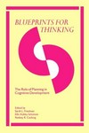 Blueprints for thinking : the role of planning in cognitive development /