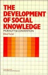 The development of social knowledge : morality and convention /