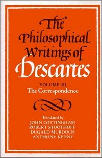 The philosophical writings of Descartes /