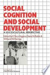 Social cognition and social development : a sociocultural perspective /