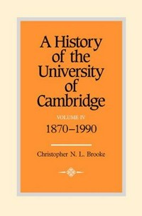 A history of the University of Cambridge /
