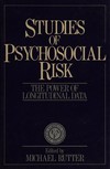 Studies of psychosocial risk: the power of longitudinal data /