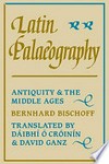 Latin palaeography : antiquity and the Middle Ages /