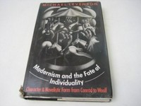 Modernism and the fate of individuality : character and novelistic form from Conrad to Woolf /