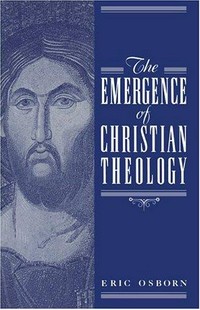The emergence of Christian theology /