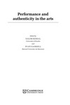 Performance and authenticity in the arts /