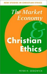 The market economy and Christian ethics /