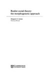 Realist social theory :bthe morphogenetic approach /