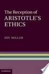 The reception of Aristotle's Ethics /