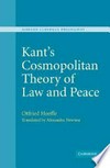 Kant's cosmopolitan theory of law and peace /