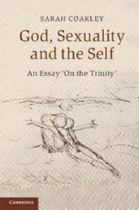 God, sexuality, and the self : an essay "On the Trinity" /