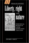 Liberty, right, and nature : individual rights in later scholastic thought /