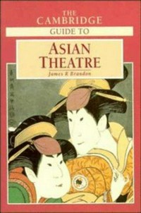 The Cambridge guide to Asian theatre /
