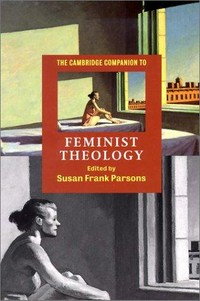 The Cambridge companion to feminist theology /