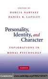 Personality, identity, and character : explorations in moral psychology /