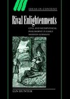 Rival enlightenments : civil and metaphysical philosophy in early modern Germany /