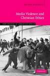 Media violence and Christian ethics /