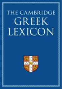 The Cambridge Greek Lexicon /