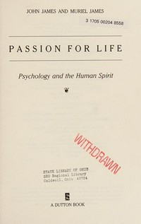 Passion for life : psychology and the human spirit /