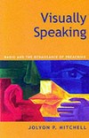 Visually speaking : radio and the renaissance of preaching /