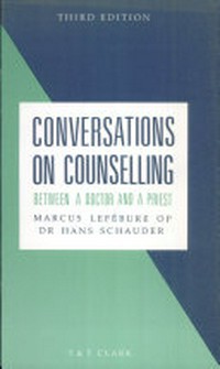Conversations on counselling between a doctor and a priest /