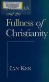 Newman and the fullness of Christianity /
