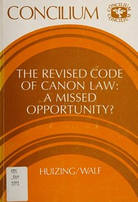 The revised code of canon law: a missed opportunity? /