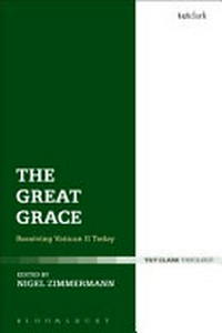 The great grace: receiving Vatican II today /