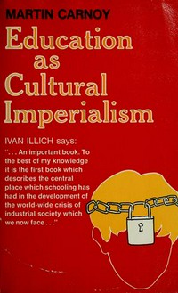 Education as cultural imperialism /