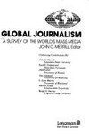Global journalism : a survey of the world's mass media /