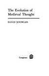 The evolution of medieval thought /